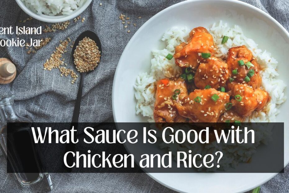 What Sauce Is Good with Chicken and Rice